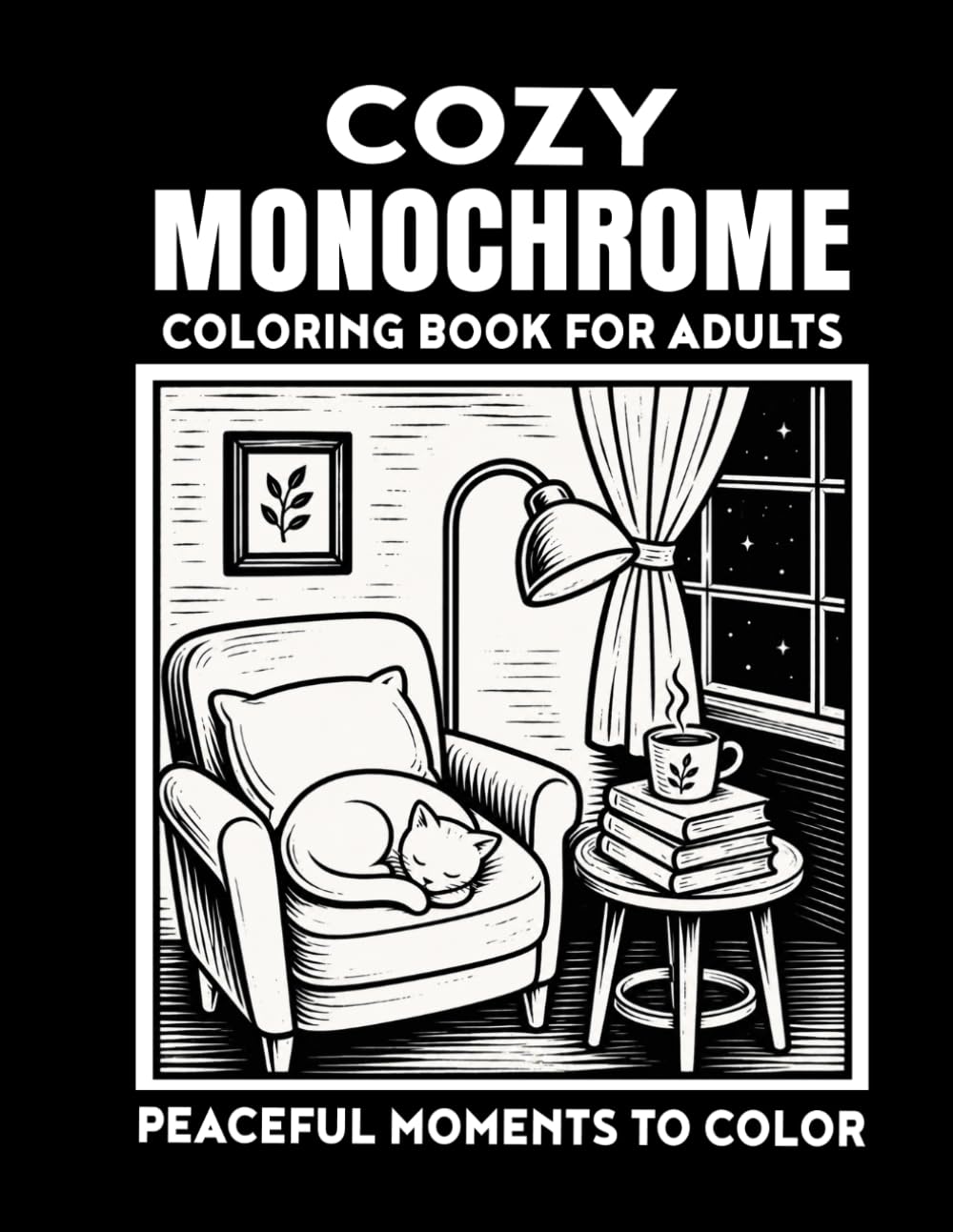 Cozy monochrome coloring book for adults