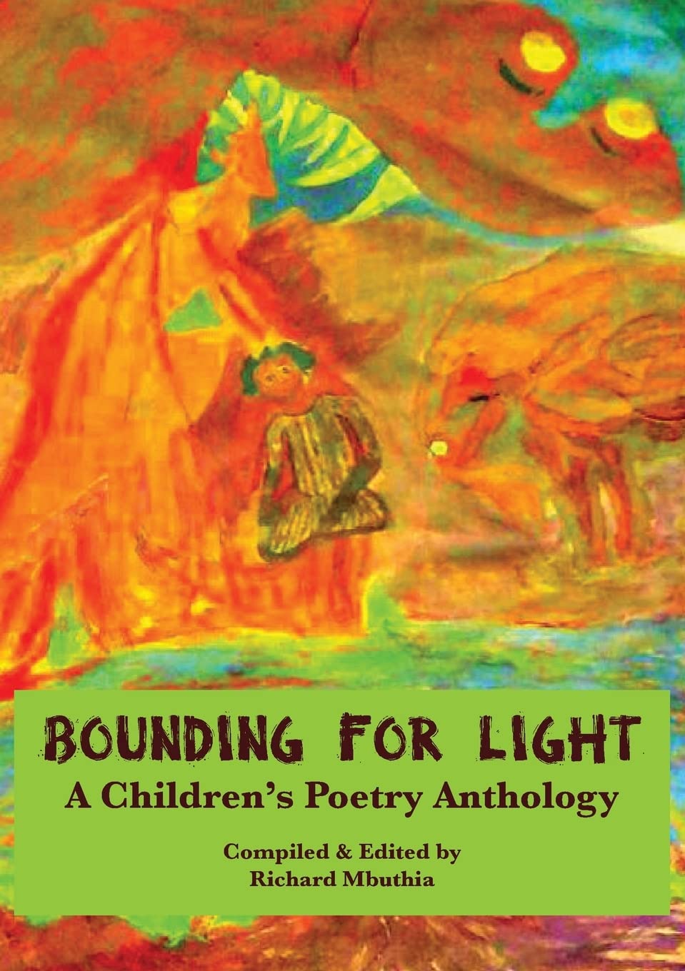 Buy Bounding For Light: A Children's Poetry Anthology — BookShops.in