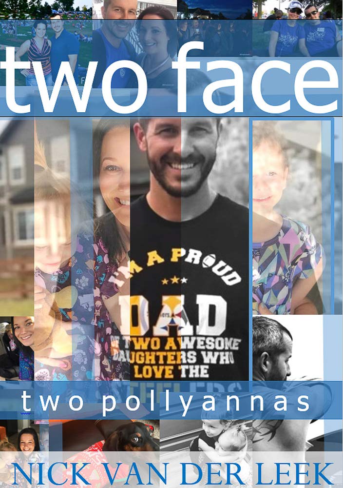 TWO FACE: TWO POLLYANNAS (K9 Book 3)