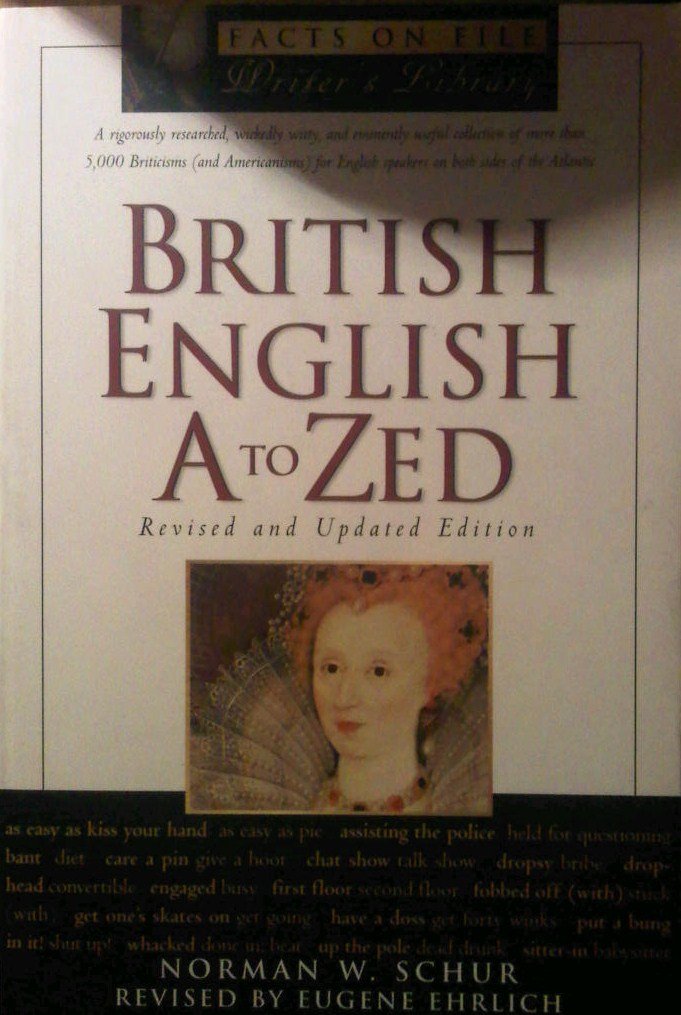 British English a to Zed, Updated & Revised Editio (The Facts on File