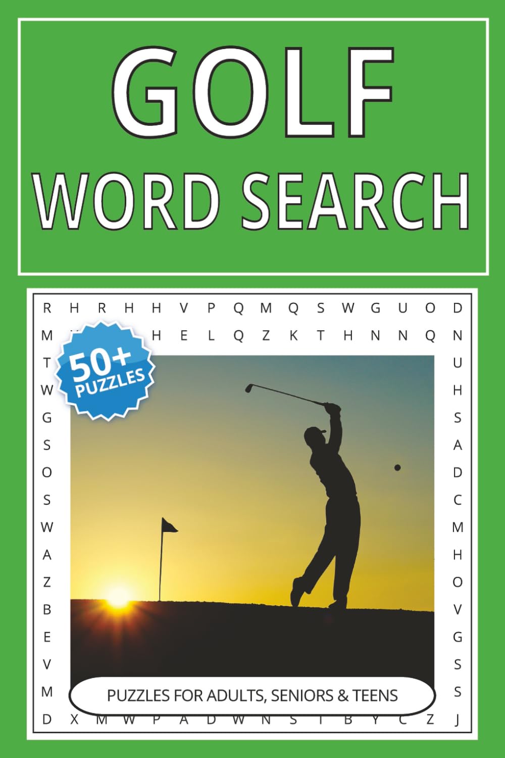 Golf Word Search Puzzle Book: Word Searches with Easy to Read Print about Golf, Famous Golf Courses, Golfers and More | 6x9 inches, 110 pages | 50+ ... Gift for Vacations, Holidays, and free times