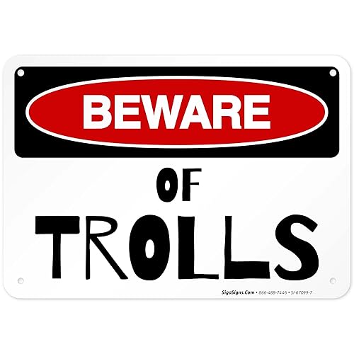 Sigo Signs - Cartel de cuidado de los trolls, 10 x 7 pulgadas, HDPE de 55 mil de grosor (polietileno de alta densidad), resistente a la