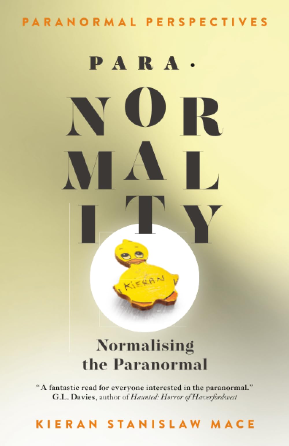 Paranormal Perspectives: PARA∙NORMALITY: Normalising the Paranormal