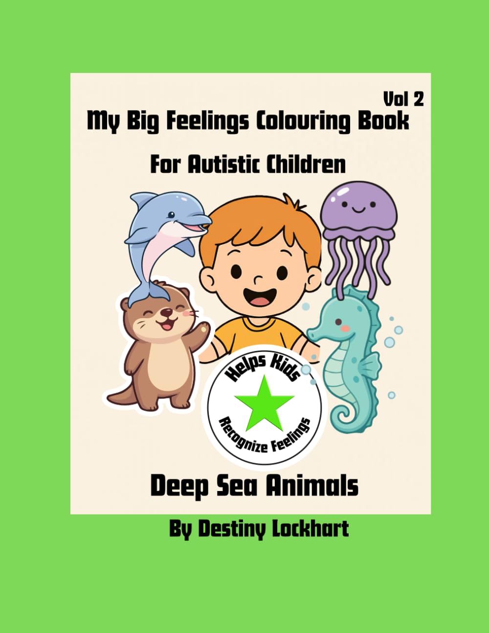 My Big Feelings Colouring Book For Autistic Children-Deep Sea Animals
