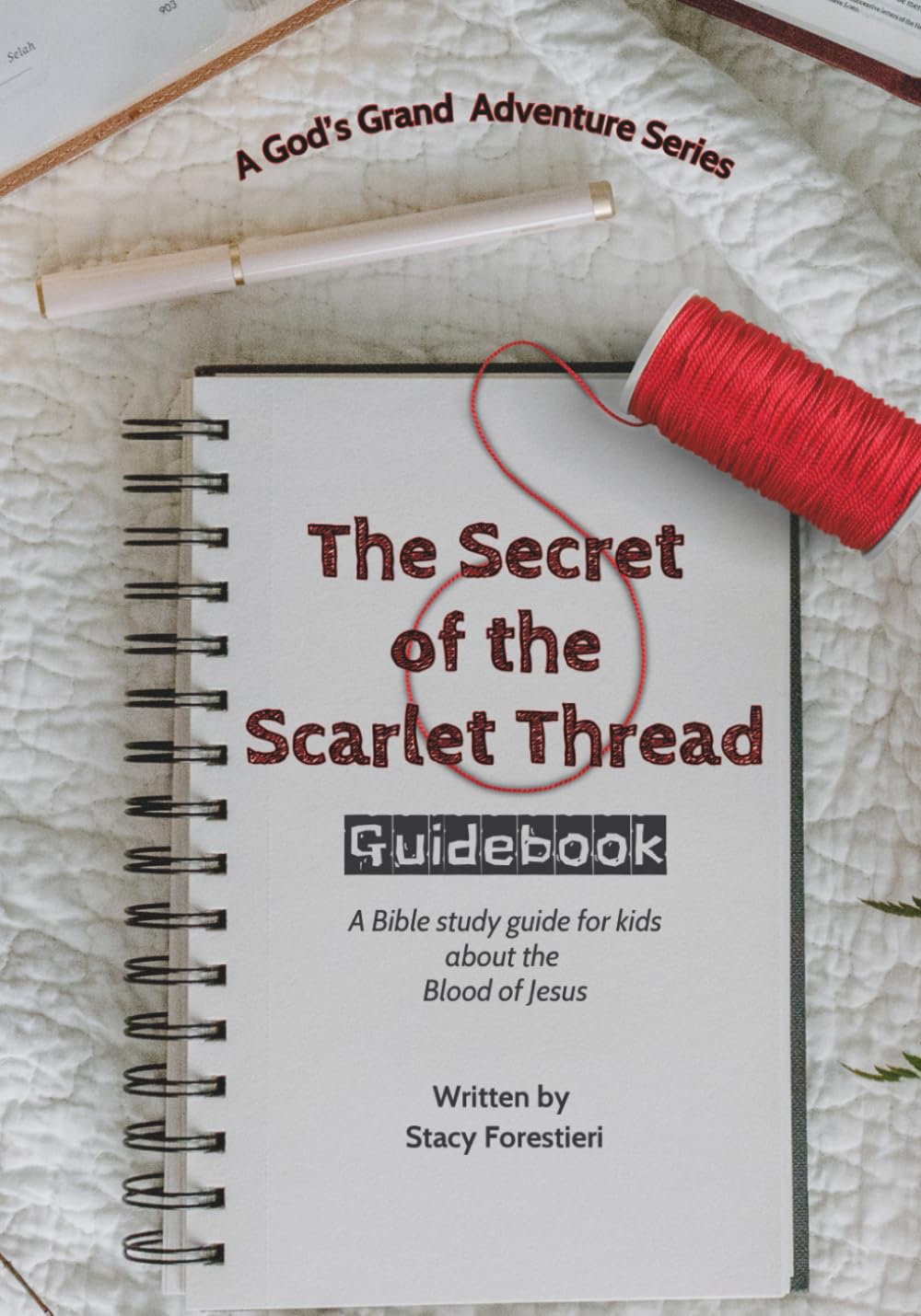 The Secret of the Scarlet Thread Guidebook: A Bible study guide for kids about the Blood of Jesus (God's Grand Adventures)