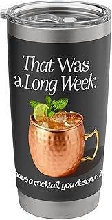 THAT WAS A LONG WEEK HAVE A COCKTAIL MOSCOW MULE Stainless Steel Insulated Tumbler