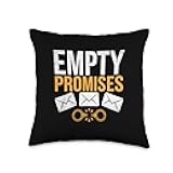 Empty Promises Cheater Heartbroken Broken Heart Cheating Throw Pillow