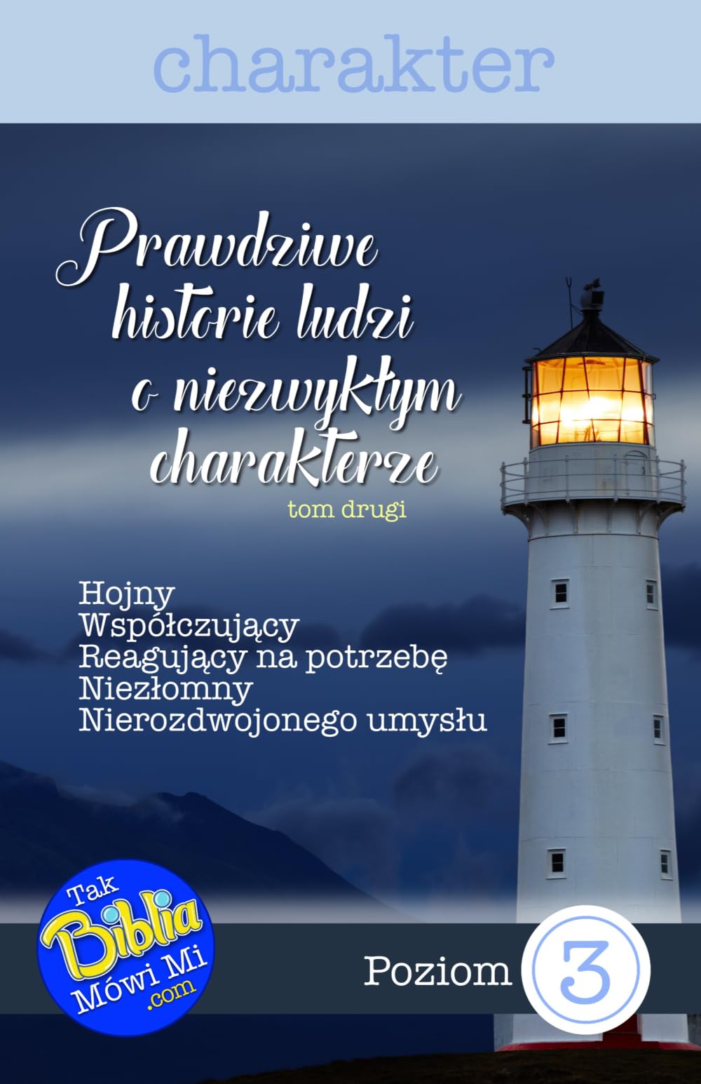 Prawdziwe Historie Ludzi o Niezwyklym Charakterze, Tom 2