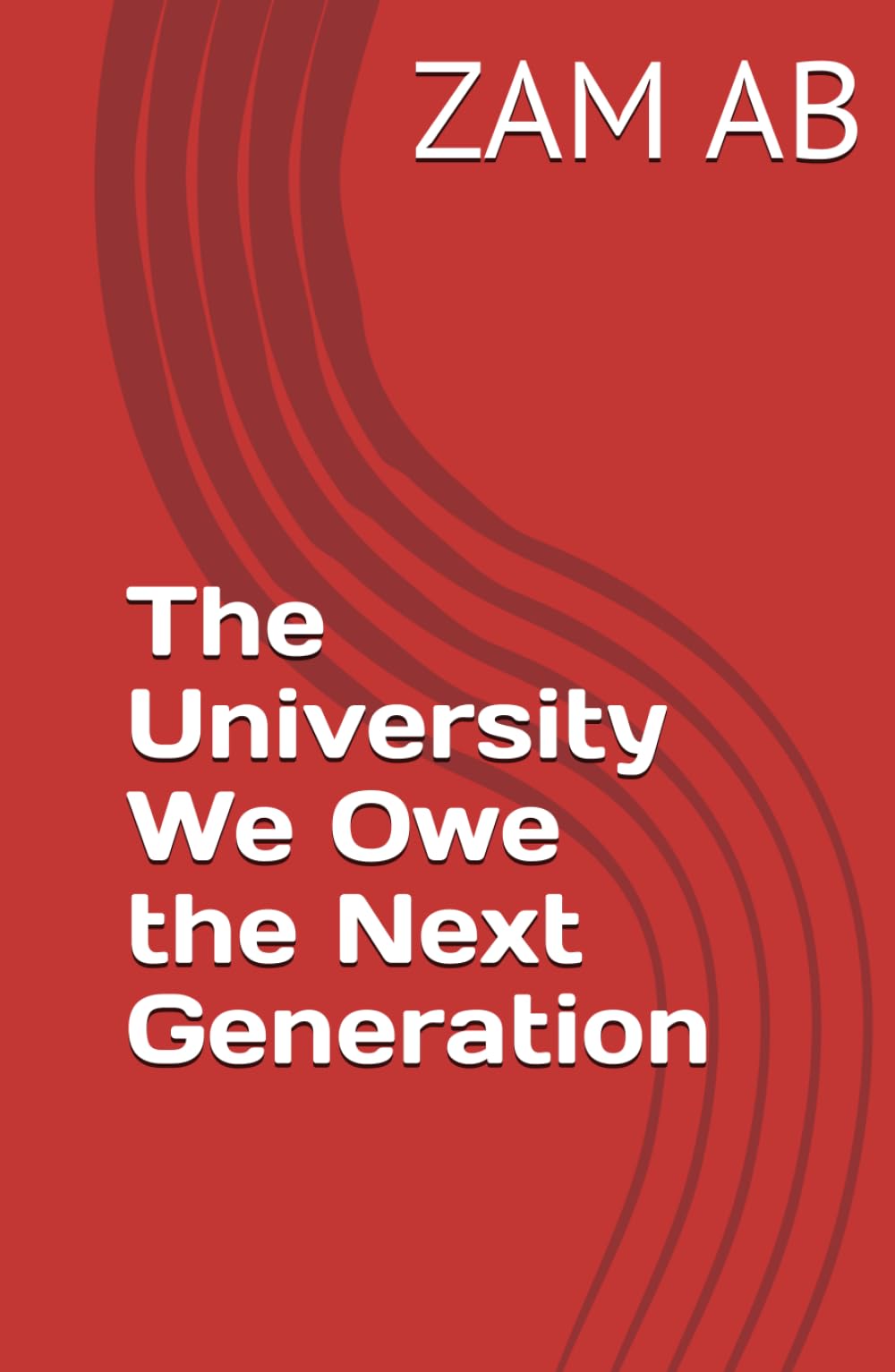 The University We Owe the Next Generation (Educational Reform)
