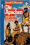 Die Apachen. Adler des Südwestens