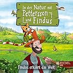 In der Natur mit Pettersson und Findus. Das Orginal-Hörspiel zum Naturbuch