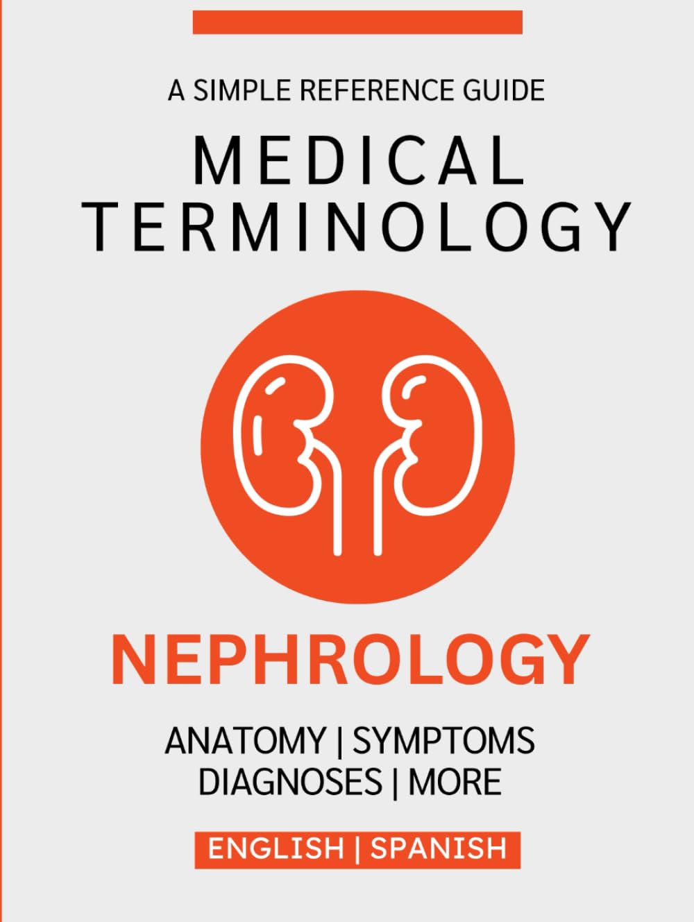 Nephrology Medical Terminology Guide (English & Spanish)