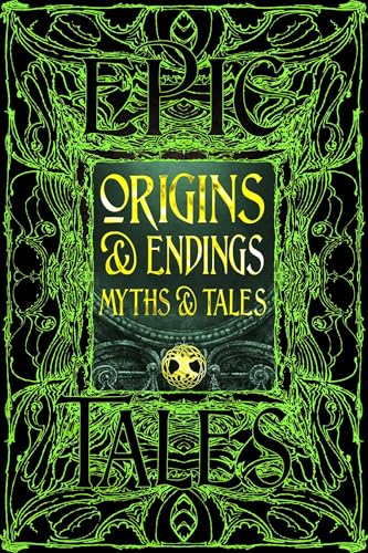 Origins & Endings Myths & Tales: Epic Tales (Gothic Fantasy)