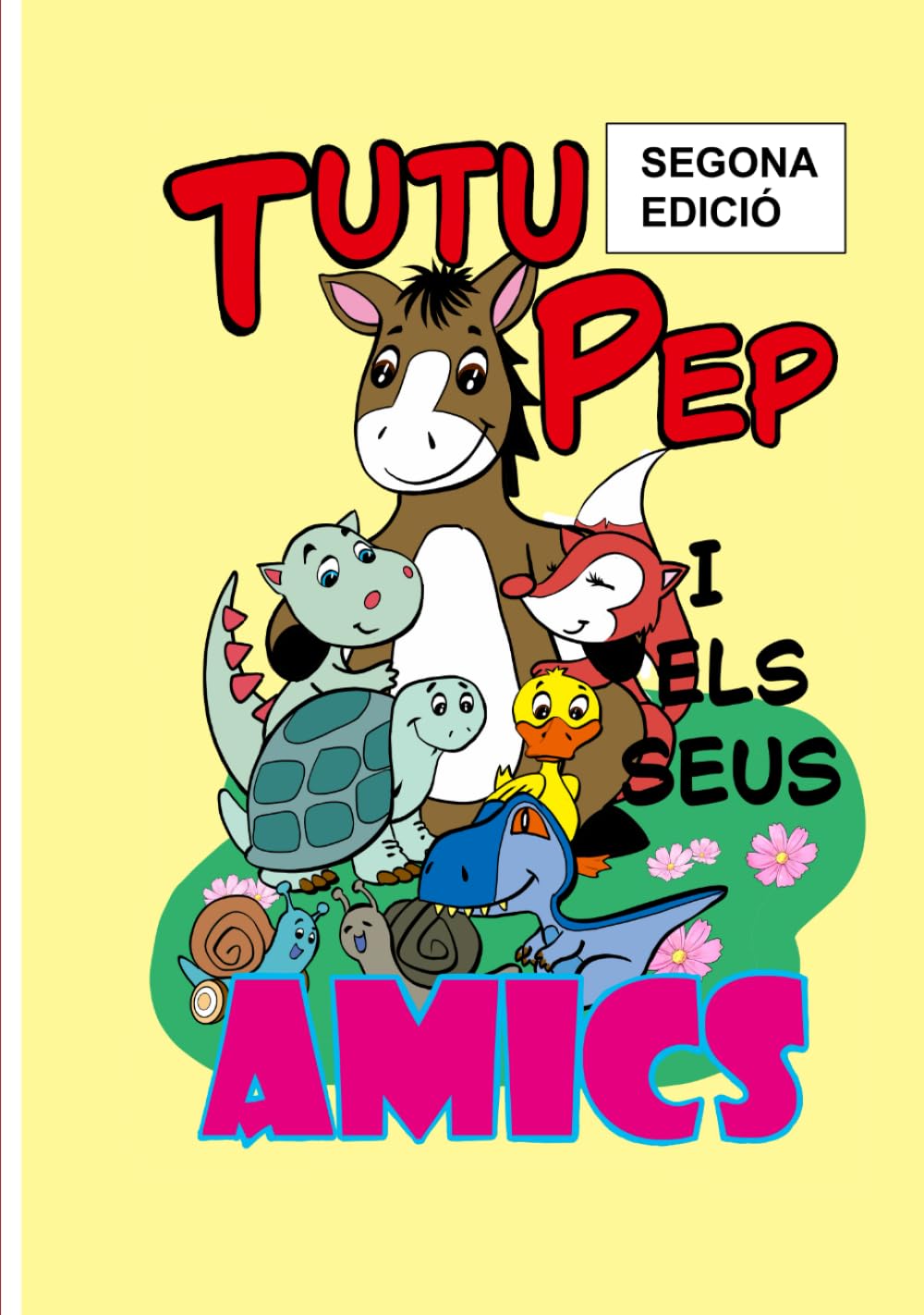 TUTU PEP i els seus AMICS: SEGONA EDICIÓ