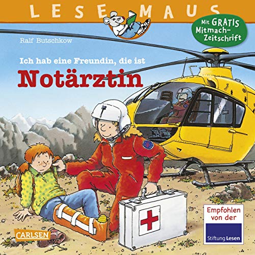 LESEMAUS 49: Ich hab eine Freundin, die ist Notärztin (49) LESEMAUS 49: Ich hab eine Freundin, die ist Notärztin (49)