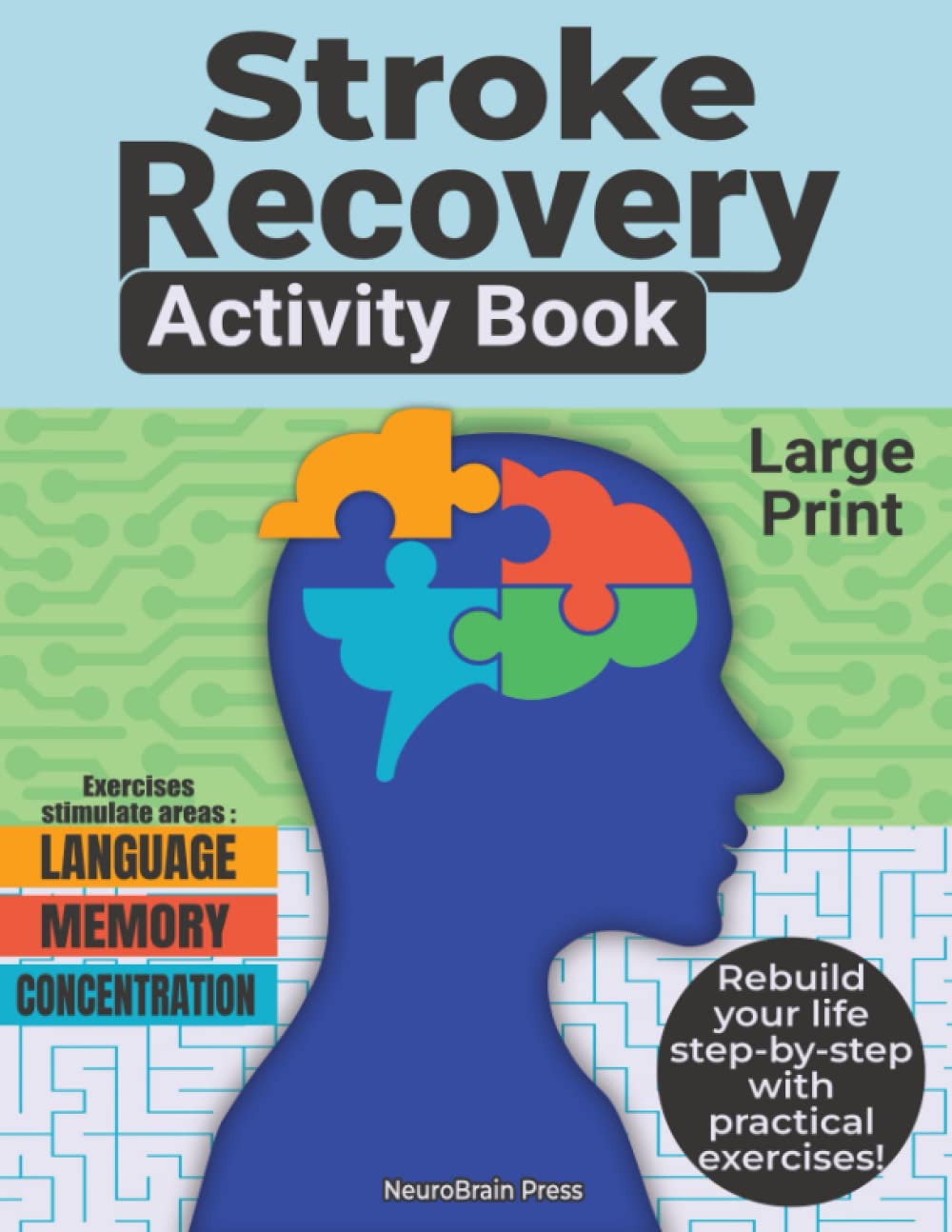 Stroke Recovery Activity Book: Cognitive Exercises, Memory Games and Puzzles for Adults Patients with Aphasia and Brain Injuries