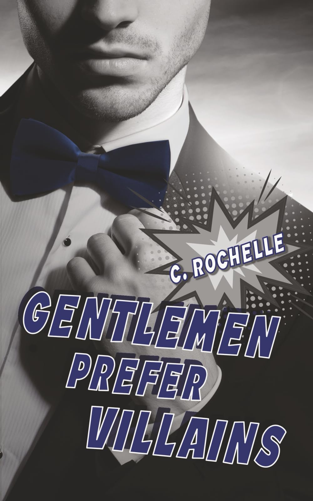 Gentlemen Prefer Villains: A Supervillain/Normie MM Romance: 2 (Villainous Things)