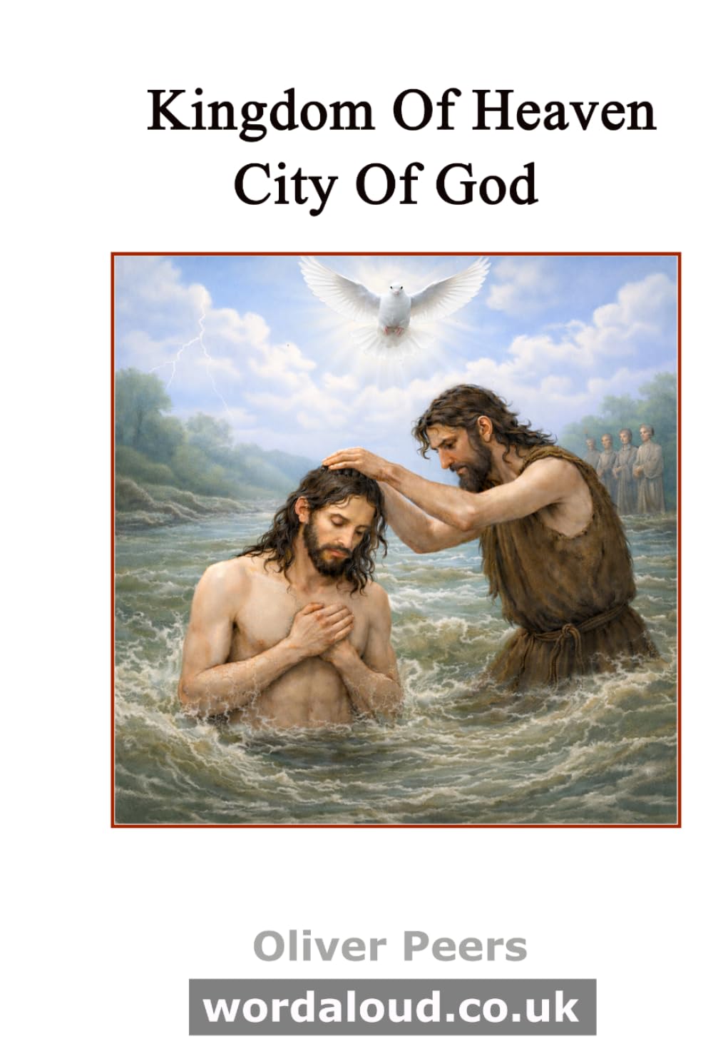 Kingdom Of Heaven, City Of God | Meditations On The Love Of Jesus Christ