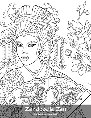 Zendoodle Zen Libro da Colorare per Adulti 1 (Italian Edition)