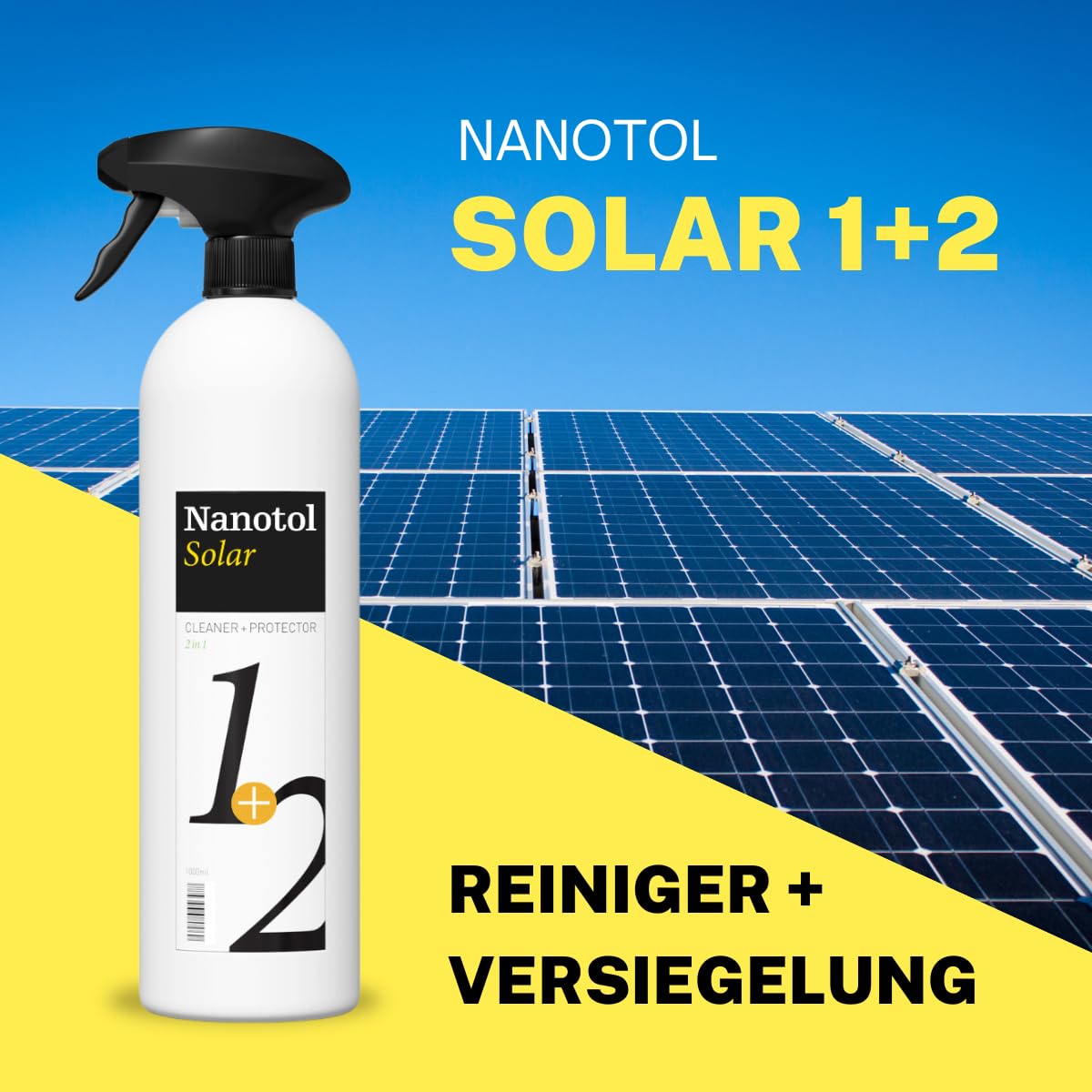 Nanotol Photovoltaik- und Solaranlagen Reiniger für 160 m² - Reiniger + Nanoversiegeung 1+2 für langfristigen Schutz vor Schmutz mit Easy-to-Clean- und Lotuseffekt - langfristig höhere Leistung