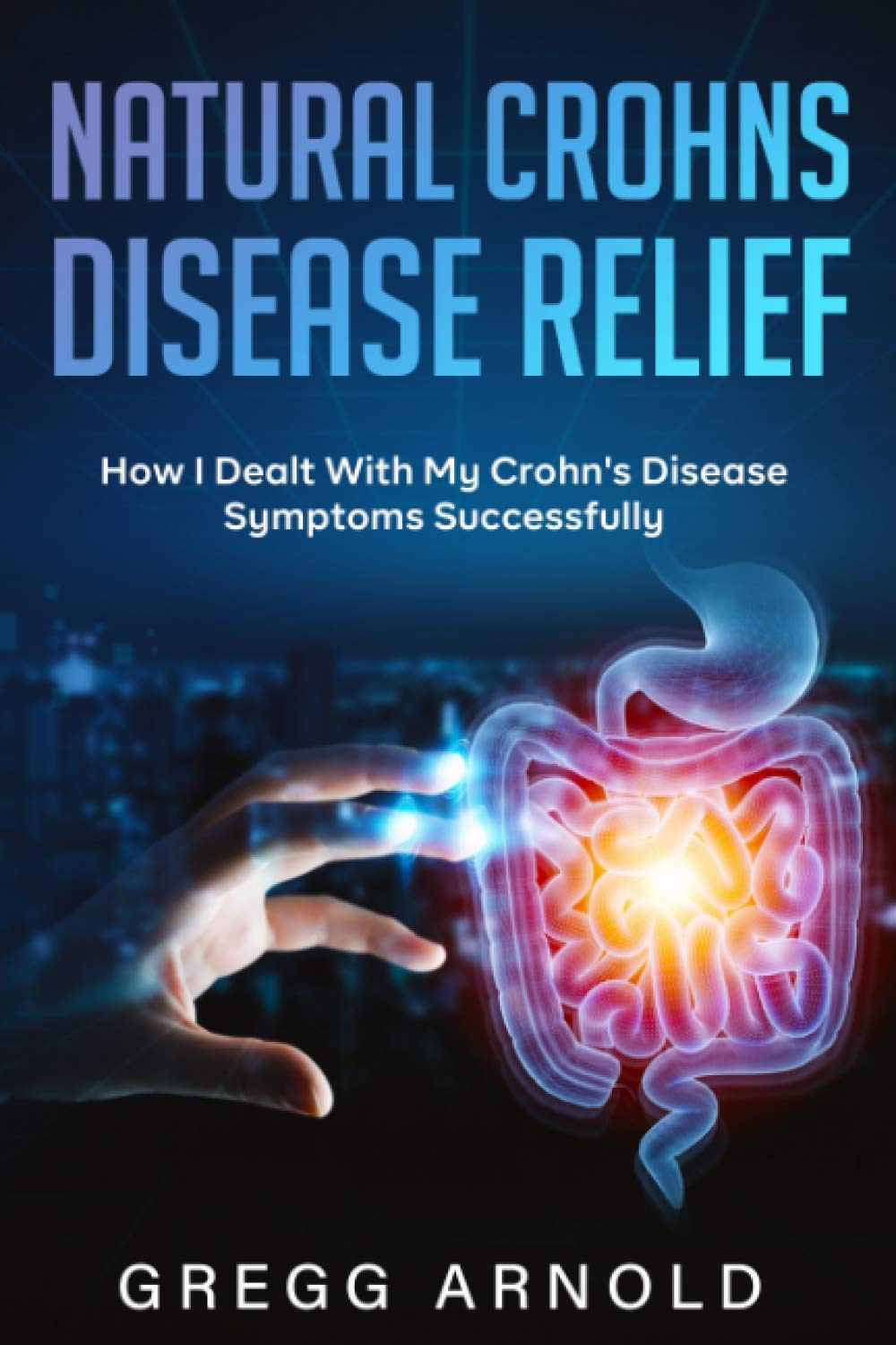 NATURAL CROHNS DISEASE RELIEF