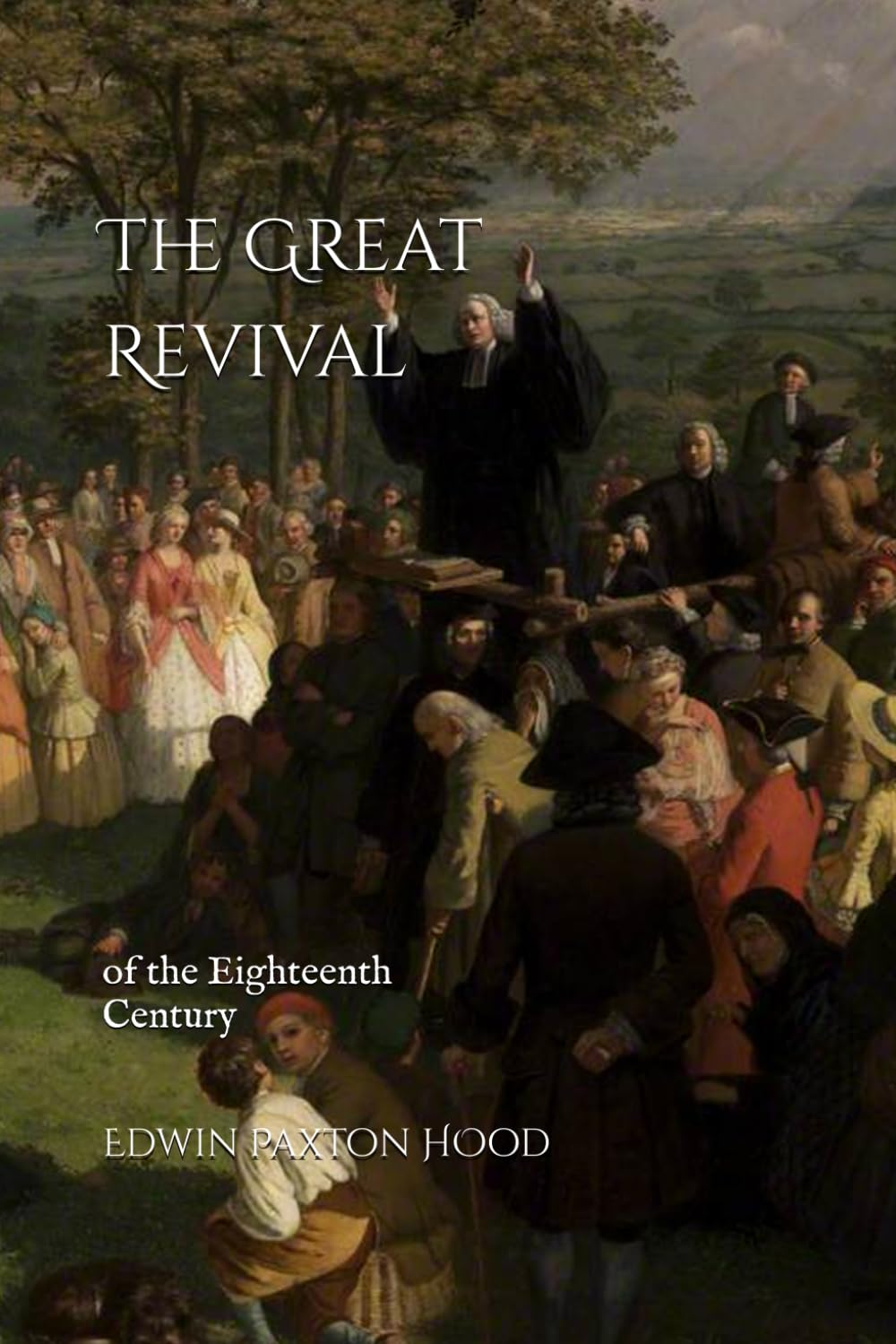 The Great Revival of the Eighteenth Century