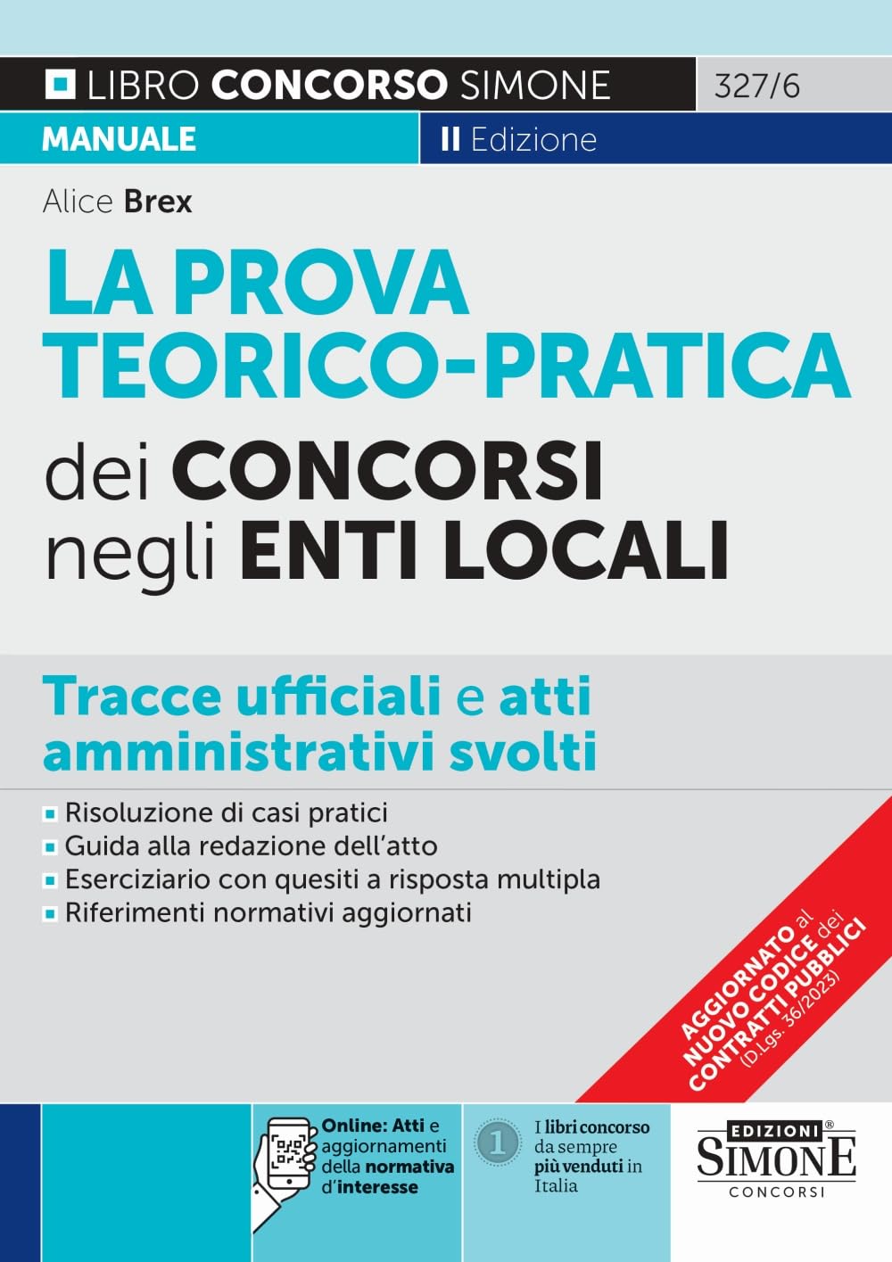 La Prova Teorico-Pratica Dei Concorsi Negli Enti Locali - Tracce Ufficiali E Atti Amministrativi Svolti - 4