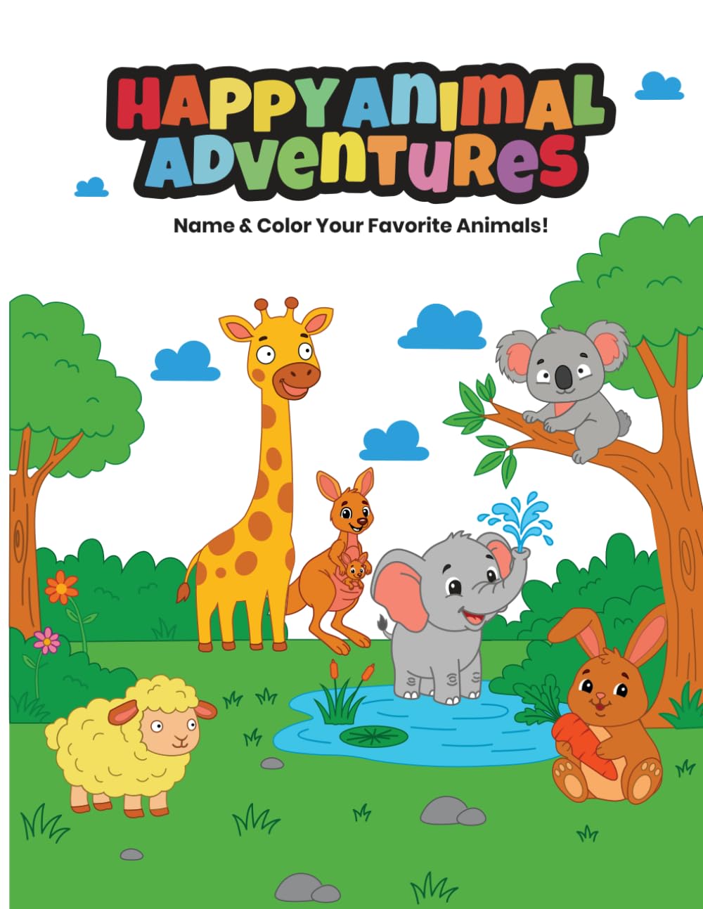 Happy Animals Adventures Coloring Book: Name & Color Your Favourite Animals!