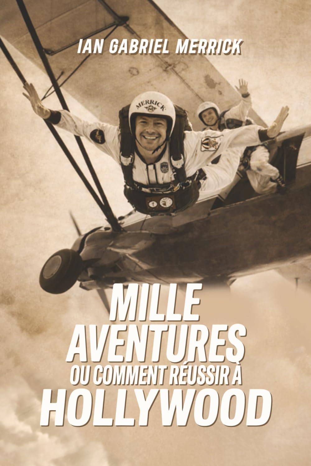 Mille aventures, ou comment réussir à Hollywood: Un Mémoire