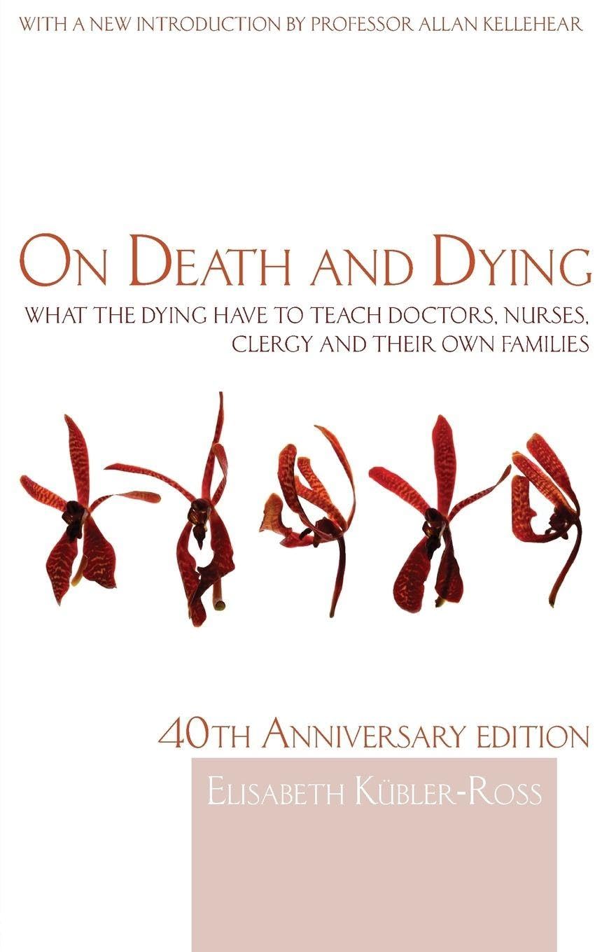 On Death and Dying What the Dying have to  by Elisabeth Kubler-Ross PAPERBACK