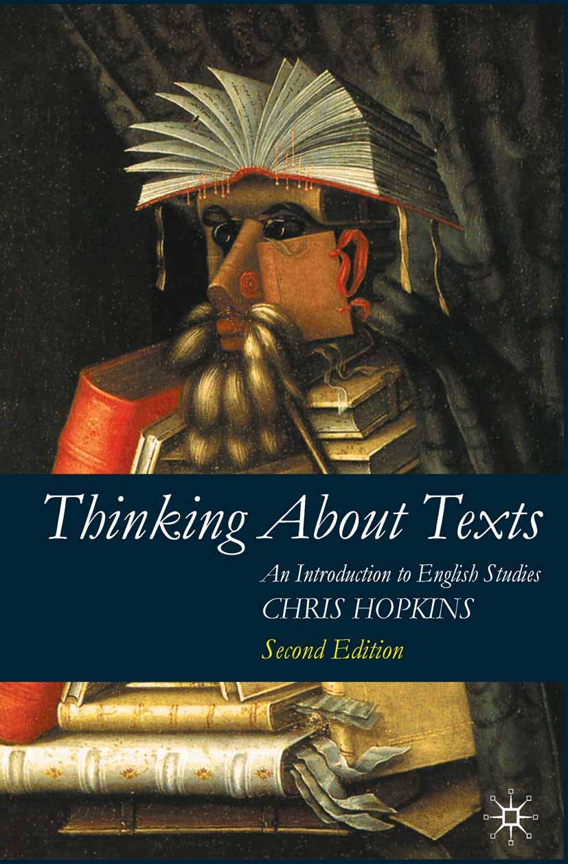 Thinking About Texts: An Introduction to English Studies