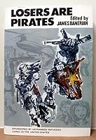Losers Are Pirates: A Close Look at Pbs Series "Vietnam" : A Television History 0932729010 Book Cover