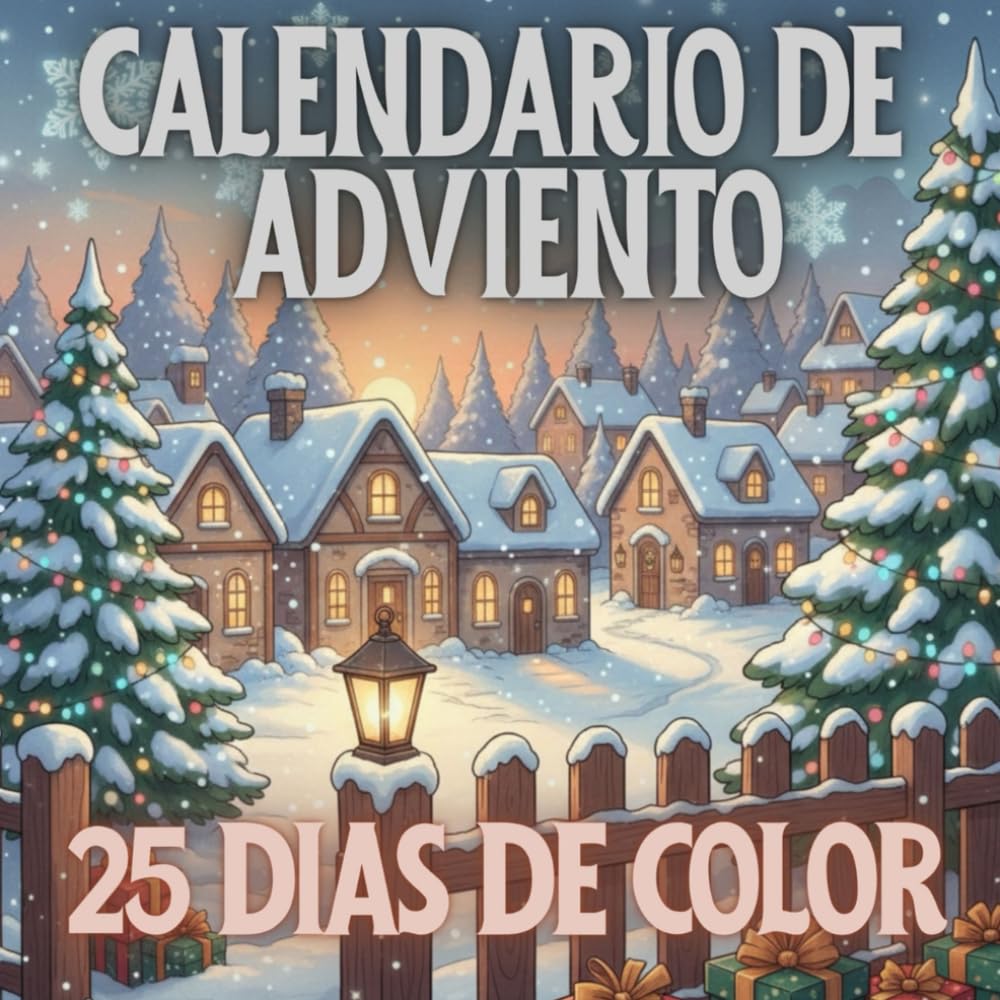 Calendario de Adviento para Colorear: 25 Días de Magia y Color.: Calendario de Adviento de Navidad para colorear y relajarse juntos en familia. ¡EL MAS VENDIDO!