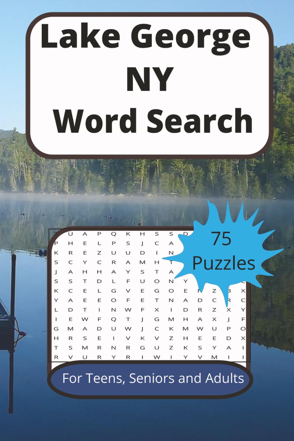 Lake George NY Word Search Puzzle Book: Lake George NY Word Search: Word Search Puzzle Book with Easy to Read Print about Lake George, Upstate New ... | Gift for Vacations, Holidays and Relaxation