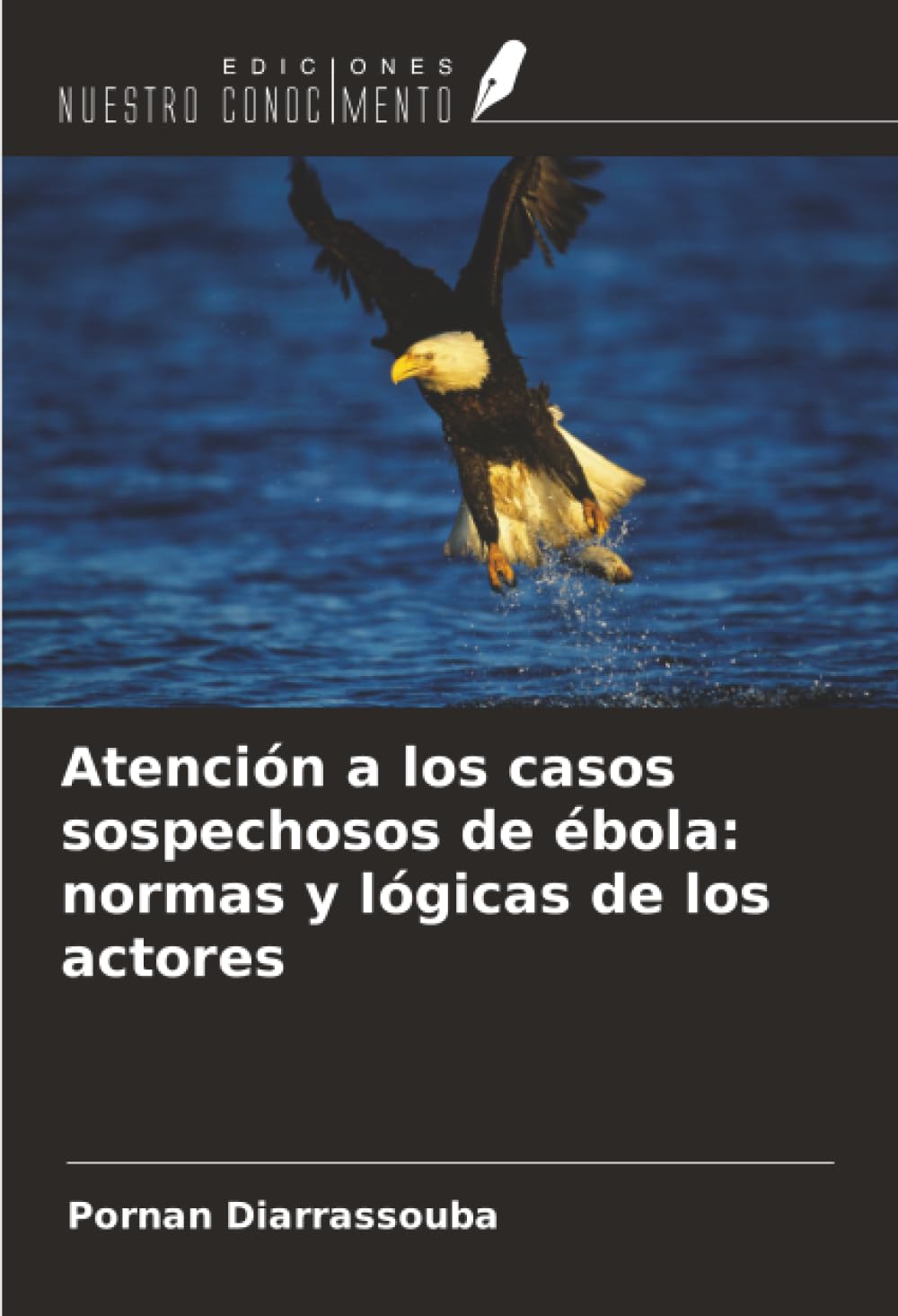 Atención a los casos sospechosos de ébola: normas y lógicas de los actores