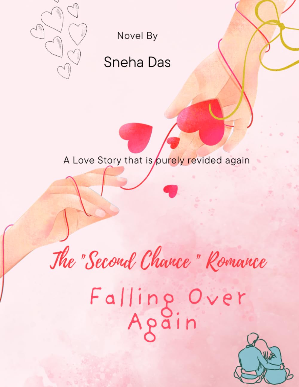 Falling Over Again: The "Second Chance" Romance