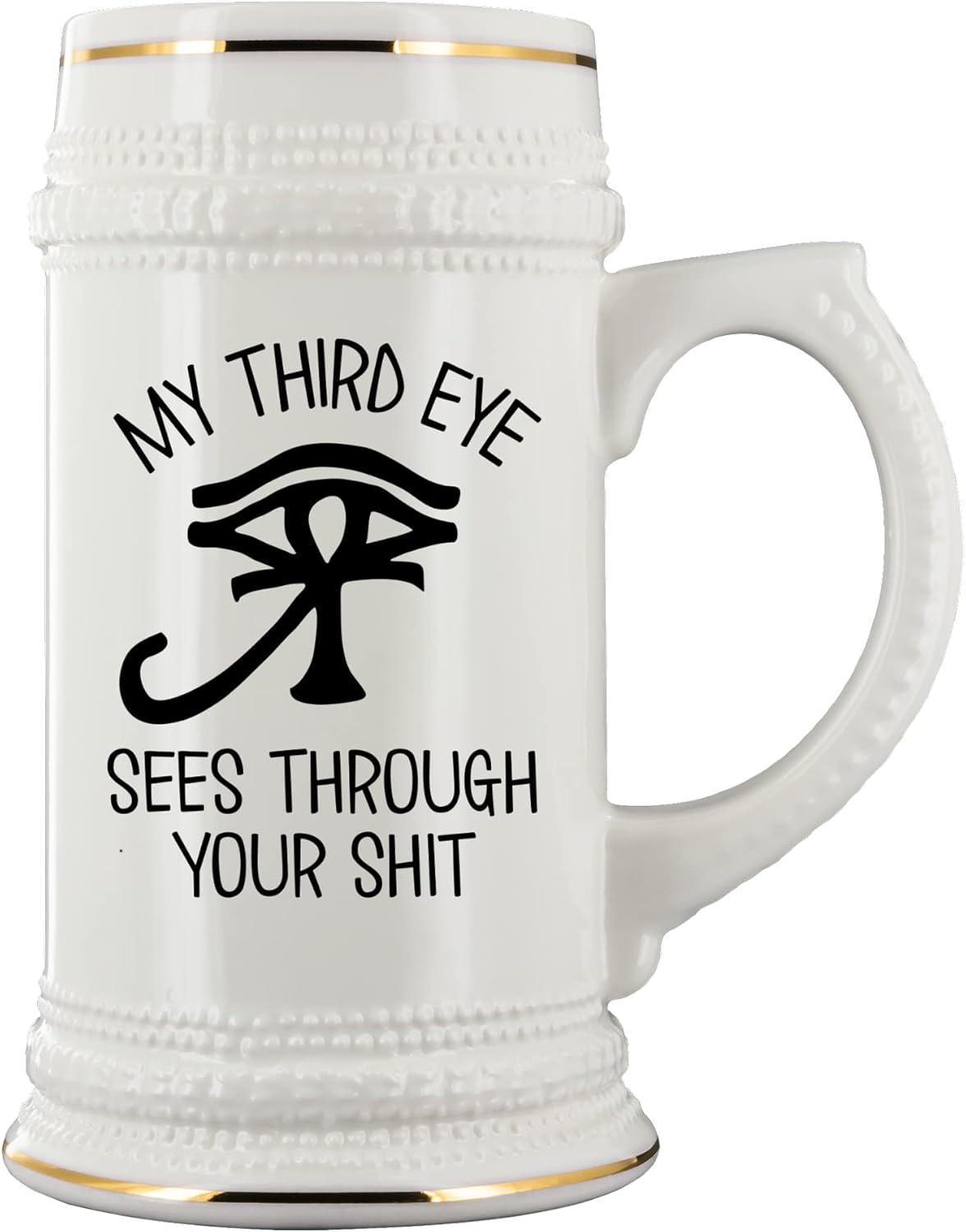 Spiritual Beer Mug Bohemian Meditation My Third Eye Sees Through Your Shit Sarcastic Funny Pineal Gland Gag Jokes 22 Oz. Beer Stein