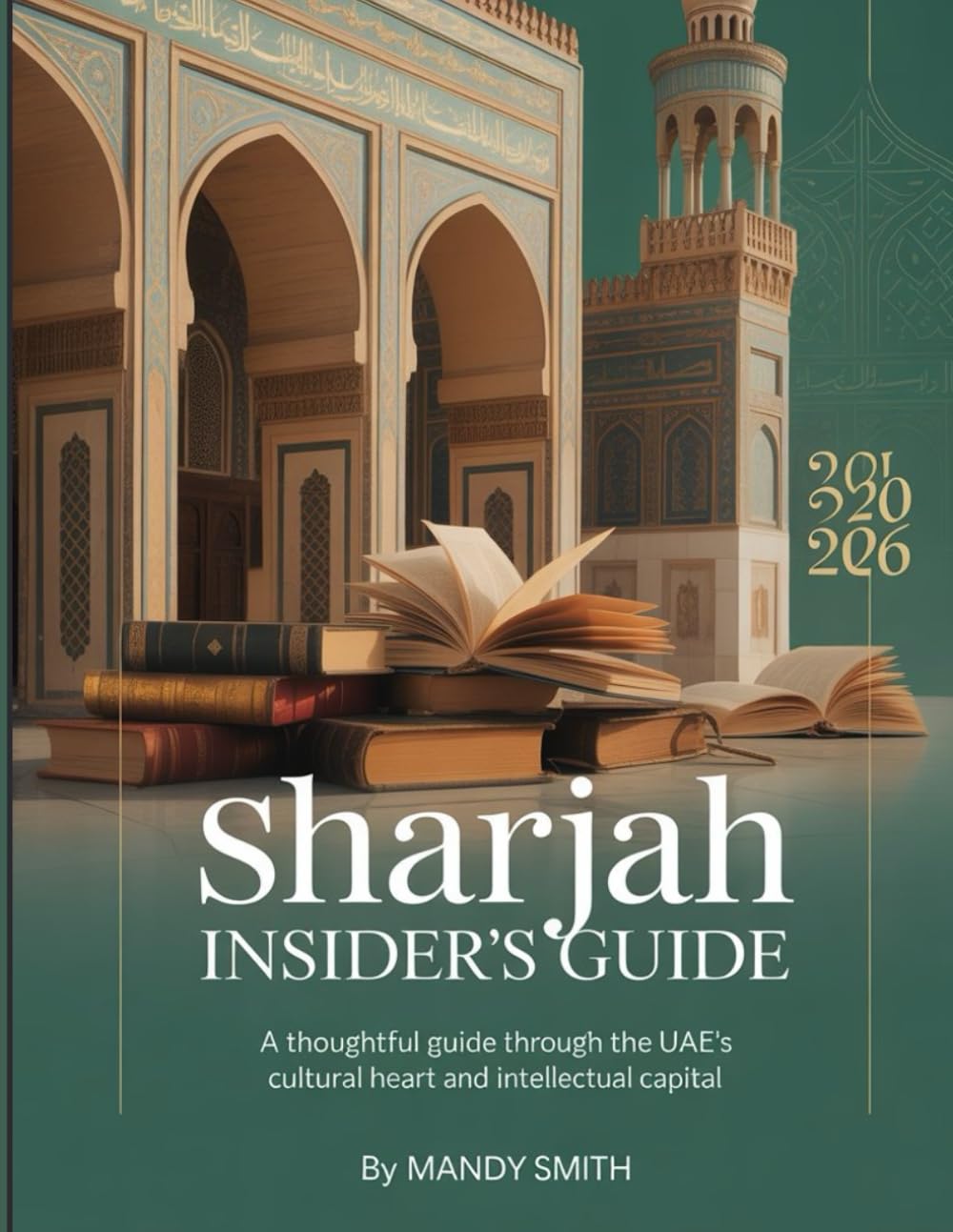 Sharjah Insider’s Guide 2026: A Thoughtful Guide Through the UAE’s Cultural Heart and Intellectual Capital.