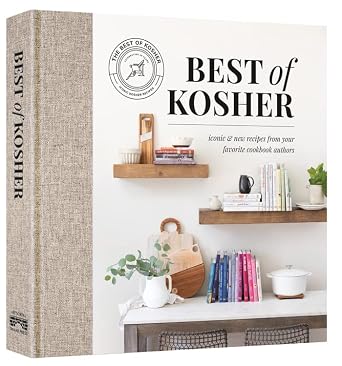 Best of Kosher Cookbook: Iconic and New Recipes from your Favorite Cookbook Authors Hardcover – November 10, 2022