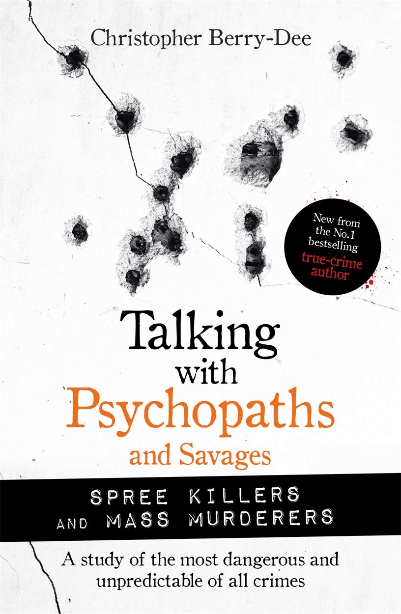 Talking With Psychopaths And Savages