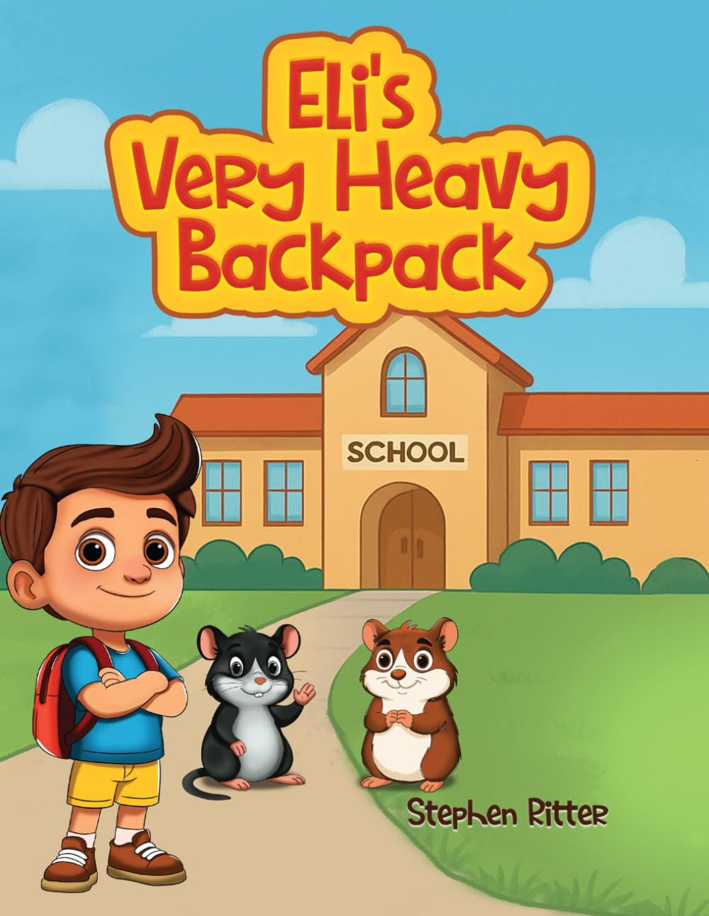 Eli's Very Heavy Backpack: An Eli Learns Book