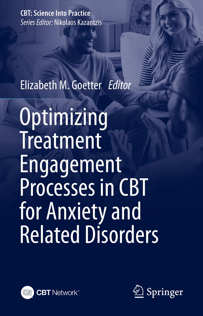Optimizing Treatment Engagement Processes in CBT for Anxiety and Related Disorders (CBT: Science Into Practice)