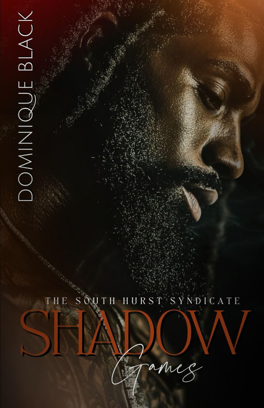 Shadow Games: He was raised to survive, not love (The South-Hurst Syndicate)