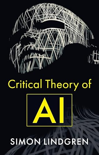 Critical Theory Of Ai Critical Theory Of Ai