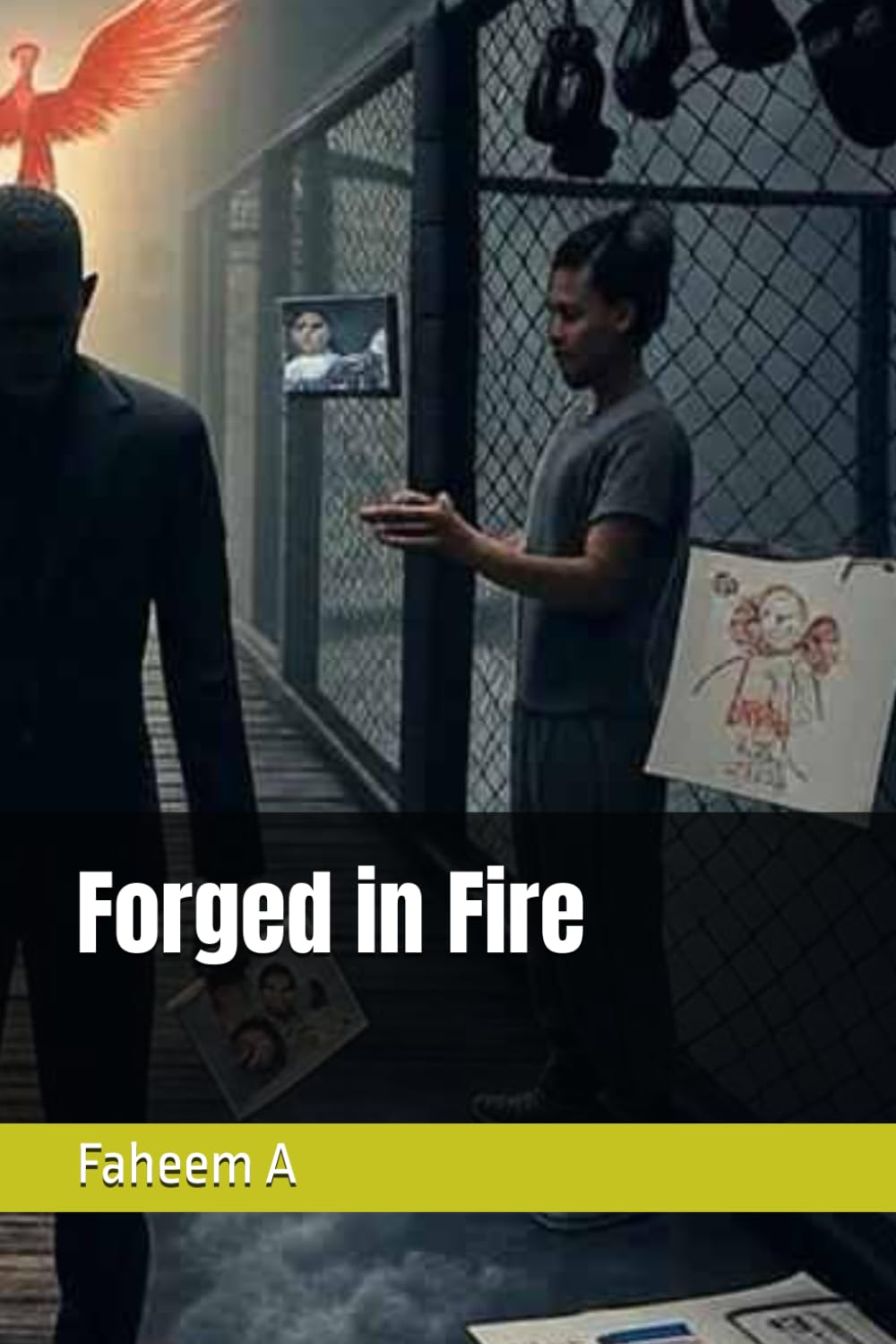 Forged in Fire (The Resurgence Protocol "They took his life. He is taking it back.")