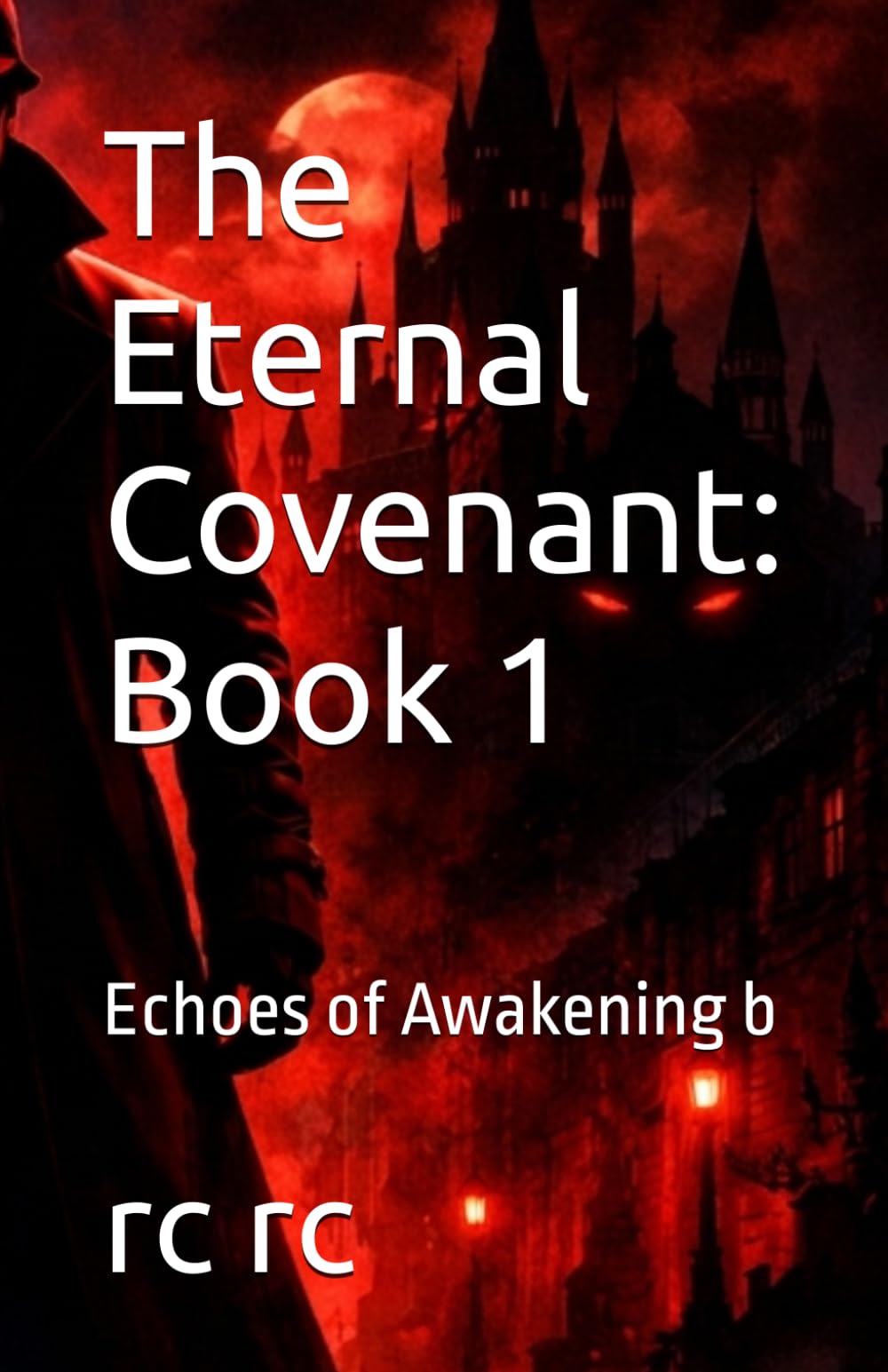 The Eternal Covenant: Book 1: Echoes of Awakening b