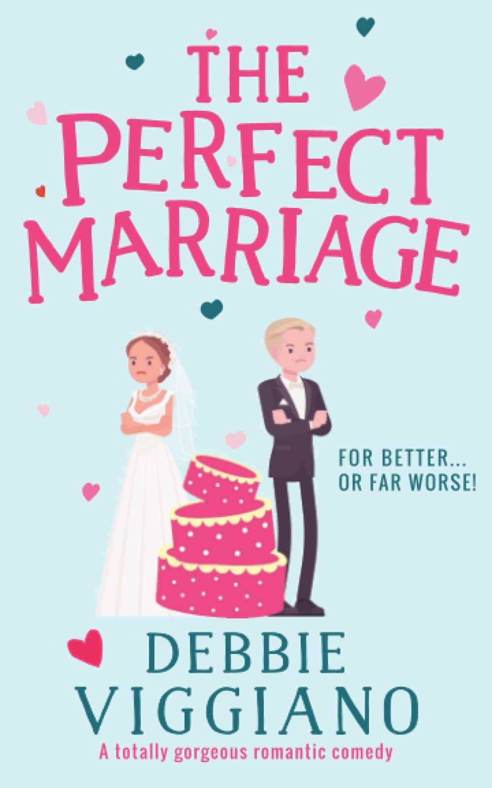 The Perfect Marriage (A Romantic Comedy)