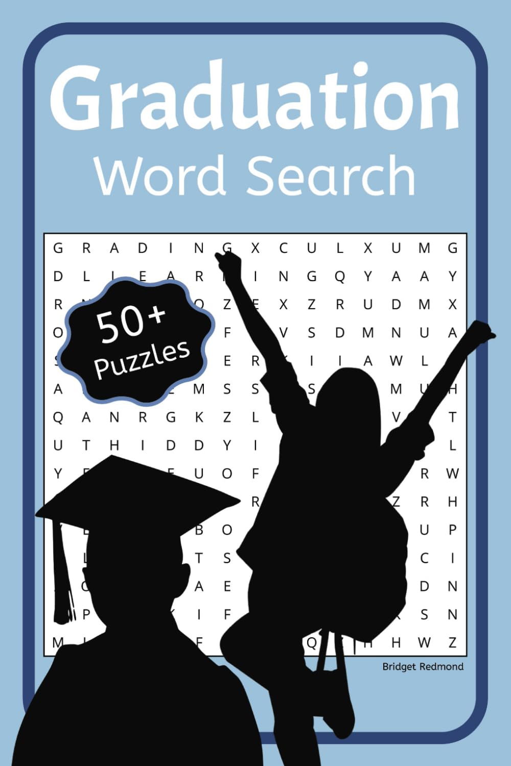 Graduation Word Search Book: Graduation Themed Word Find Puzzles for Teens, Adults, Seniors: Redmond, Bridget: 9798316080113: Amazon.com: Books graduation-word-search-book-graduation-themed-word-find-puzzles-for-teens-adults-seniors-redmond-bridget-9798316080113-amazon-com-books