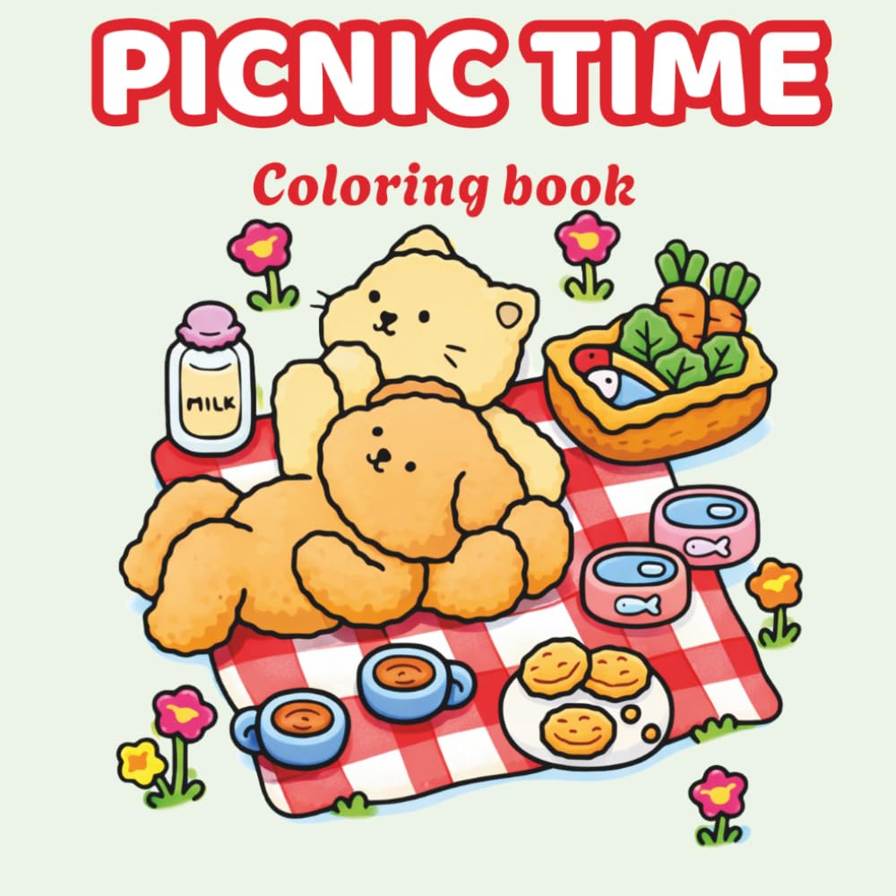 Picnic Time Coloring Book: Cute Kawaii Food, Relaxing Nature Scenes, and Adorable Animals for Stress Relief