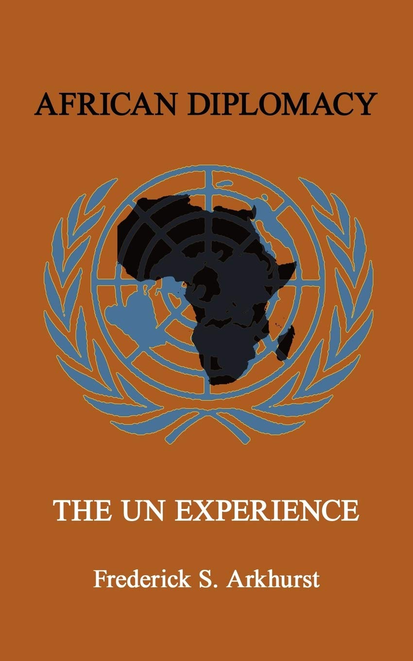 African Diplomacy: The UN Experience